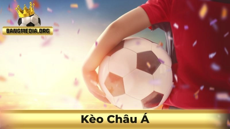 kèo Châu Á